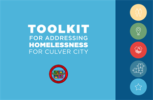 Toolkit for Addressing Homelessness in Culver City