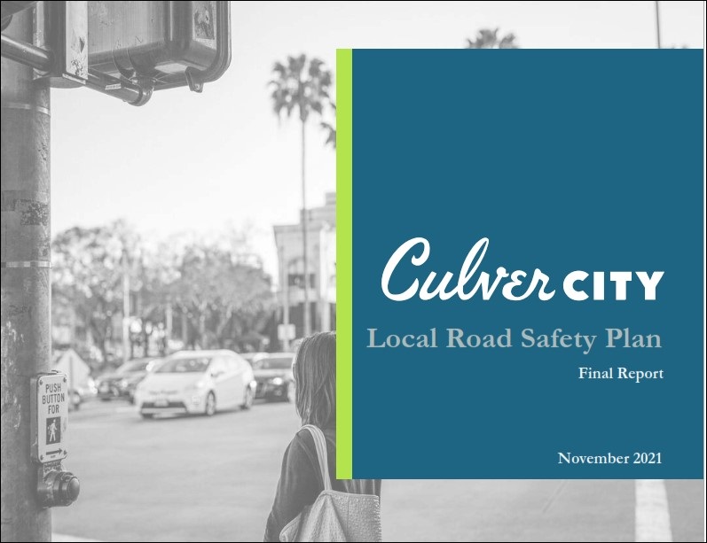Culver City Local Road Safety Plan - Final Report, November 2021