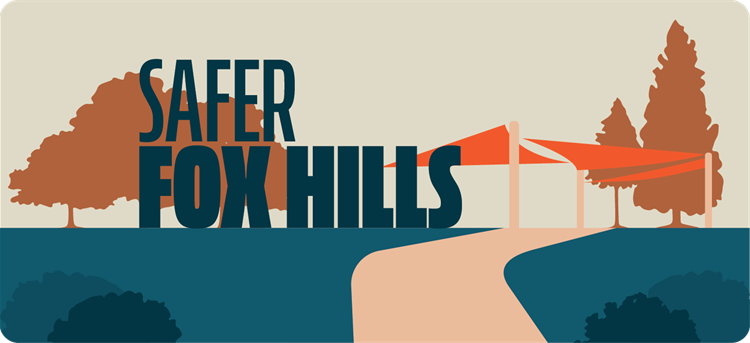 Safer Fox Hills Banner